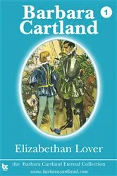 Book cover of 01. Elizabethan Lover by Barbara Cartland