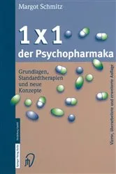 Book cover of 1 × 1 der Psychopharmaka (4th ed.) by Margot Schmitz