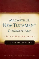Book cover of 1 & 2 Thessalonians MacArthur New Testament Commentary by John MacArthur