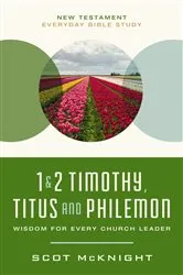 Book cover of 1 and 2 Timothy, Titus, and Philemon by Scot McKnight
