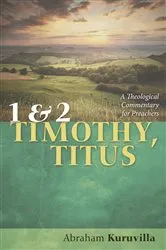 Book cover of 1 and 2 Timothy, Titus by Abraham MD Kuruvilla
