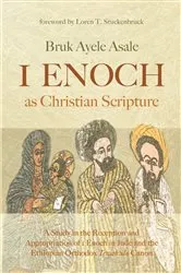Book cover of 1 Enoch as Christian Scripture by Bruk Ayele Asale