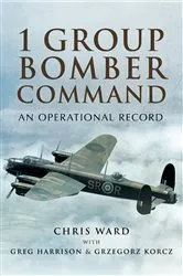 Book cover of 1 Group Bomber Command by Chris Ward