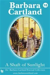 Book cover of 10. A Shaft of Sunlight by Barbara Cartland