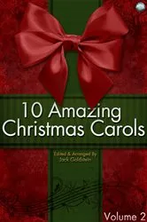 Book cover of 10 Amazing Christmas Carols - Volume 2 by Jack Goldstein