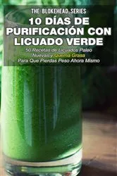 Book cover of 10 Días de Purificación Con Licuado Verde by The Blokehead