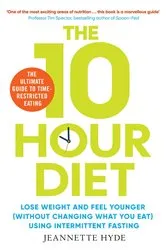 Book cover of 10 Hour Diet by Jeannette Hyde