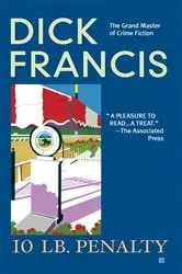 Book cover of 10 lb Penalty by Dick Francis