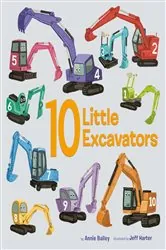 Book cover of 10 Little Excavators by Annie Bailey