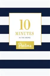 Book cover of 10 Minutes in the Word, Psalms by Zondervan