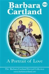 Book cover of 100. A Portrait of Love by Barbara Cartland