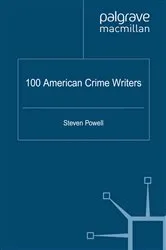 Book cover of 100 American Crime Writers by S. Powell