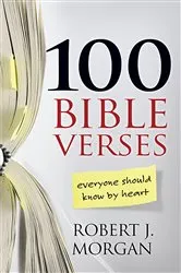 Book cover of 100 Bible Verses Everyone Should Know by Heart by Robert J. Morgan