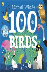 Book cover of 100 Birds by Michael Whaite