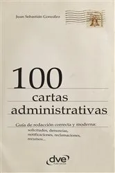 Book cover of 100 cartas administrativas by Juan Sebastián González