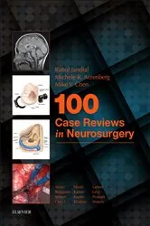 Book cover of 100 Case Reviews in Neurosurgery E-Book by Jandial MD, PhD, Rahul