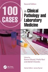Book cover of 100 Cases in Clinical Pathology and Laboratory Medicine (2nd ed.) by Eamon Shamil