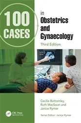 Book cover of 100 Cases in Obstetrics and Gynaecology (3rd ed.) by Cecilia Bottomley