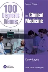 Book cover of 100 Diagnostic Dilemmas in Clinical Medicine (2nd ed.) by Kerry Layne