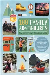 Book cover of 100 Family Adventures by Tim Meek