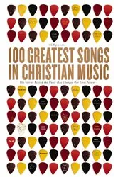 Book cover of 100 Greatest Songs in Christian Music by CCM