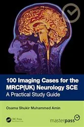 Book cover of 100 Imaging Cases for the MRCP(UK) Neurology SCE by Dr Osama Shukir Muhammed Amin