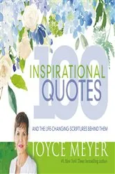Book cover of 100 Inspirational Quotes by Joyce Meyer