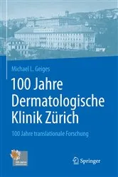 Book cover of 100 Jahre Dermatologische Klinik Zürich by Michael Geiges