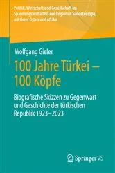 Book cover of 100 Jahre Türkei – 100 Köpfe by Wolfgang Gieler