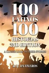 Book cover of 100 Latinos 100 Historias 2nd Edition by R. C. Ontiveros