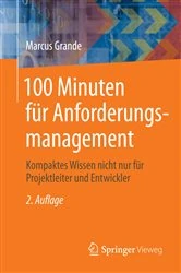 Book cover of 100 Minuten für Anforderungsmanagement (2nd ed.) by Marcus Grande