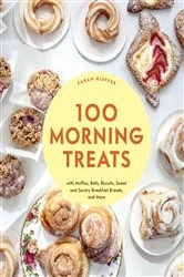 Book cover of 100 Morning Treats by Sarah Kieffer