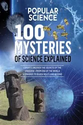 Book cover of 100 Mysteries of Science Explained by The Editors of Popular Science