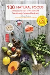Book cover of 100 Natural Foods by Li Yang