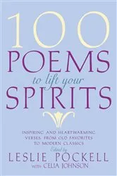 Book cover of 100 Poems to Lift Your Spirits by Leslie Pockell