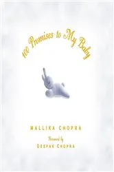 Book cover of 100 Promises to My Baby by Mallika Chopra