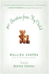 Book cover of 100 Questions from My Child by Mallika Chopra