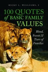 Book cover of 100 Quotes of Basic Family Values by Unknown
