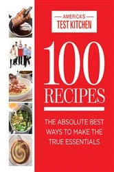 Book cover of 100 Recipes by America's Test Kitchen