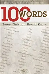 Book cover of 100 Words Every Christian Should Know by Rose Publishing