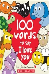 Book cover of 100 Words to Say I Love You by Sandra Magsamen