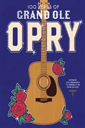 Book cover of 100 Years of Grand Ole Opry by Grand Ole Opry
