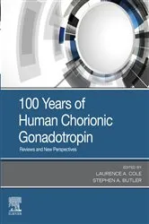 Book cover of 100 Years of Human Chorionic Gonadotropin by Laurence A. Cole