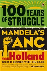 Book cover of 100 Years of Struggle - Mandela's ANC by Unknown