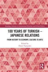 Book cover of 100 Years of Turkish-Japanese Relations by Unknown