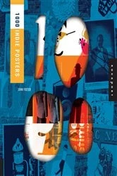 Book cover of 1,000 Indie Posters by John Foster
