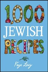 Book cover of 1,000 Jewish Recipes by Faye Levy