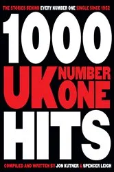 Book cover of 1,000 UK Number One Hits by Jon Kutner