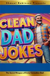 Book cover of 10,000 Clean Dad Jokes by Shmuel Robinson