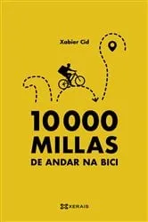Book cover of 10.000 millas de andar na bici by Unknown